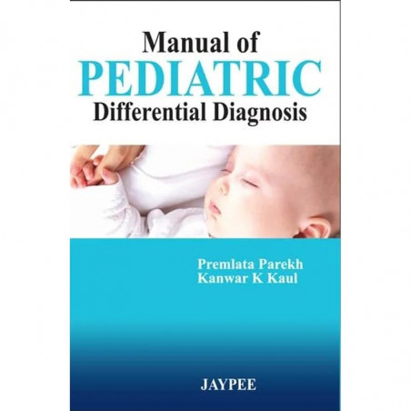 Manual of Pediatric Differential Diagnosis book by Parekh