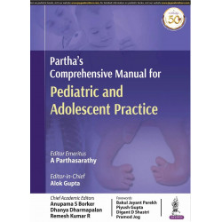 PARTHA’S COMPREHENSIVE MANUAL FOR PEDIATRIC AND ADOLESCENT PRACTICE book by A Parthasarathy, Alok Gupta