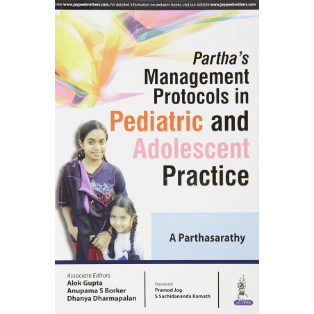 PARTHA'S MANAGEMENT PROTOCOLS IN PEDIATRIC AND ADOLESCENT PRACTICE book by Parthasarathy A