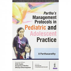 PARTHA'S MANAGEMENT PROTOCOLS IN PEDIATRIC AND ADOLESCENT PRACTICE book by Parthasarathy A - Back Cover