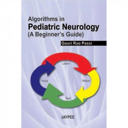 Algorithms in Pediatric Neurology (A Beginner's Guide) book by Passi Gouri Rao