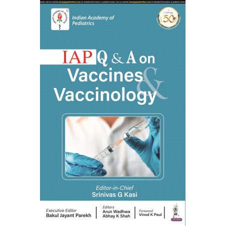 IAP Q & A on Vaccine & Vaccinology book by Srinivas G Kasi, Bakul Jayant Parekh