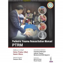 Pediatric Trauma Resuscitation Manual PTRM book by Neha Thakur (Rai), Samir Misra