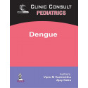 Clinic Consult Pediatrics: Dengue book by VASHISHTHA VIPIN M