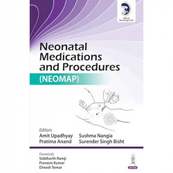 Neonatal Medications and Procedures (NEOMAP) book by Amit Upadhyay, Pratima Anand - Back Cover