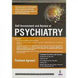 SELF ASSESSMENT AND REVIEW OF PSYCHIATRY (PGMEE) book by Prashant Agrawal - Back Cover