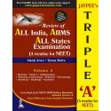 Jaypee’s Triple-A : A Treatise for NEET-Volume 2 (Includes Questions from All India, AIIMS, All states and latest NEET & DNB…
