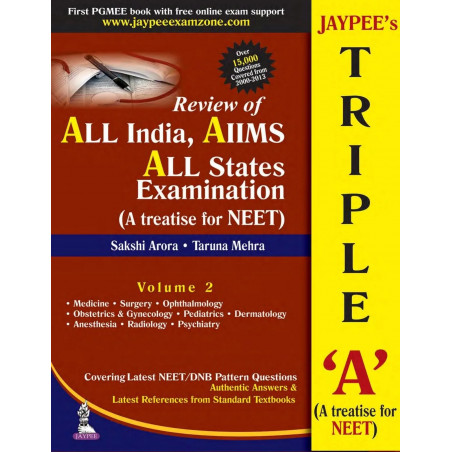 Jaypee’s Triple-A : A Treatise for NEET-Volume 2 (Includes Questions from All India, AIIMS, All states and latest NEET & DNB…