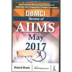 DBMCI REVIEW OF AIIMS MAY 2017 book by Mukesh Bhatia