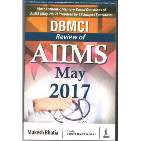DBMCI REVIEW OF AIIMS MAY 2017 book by Mukesh Bhatia