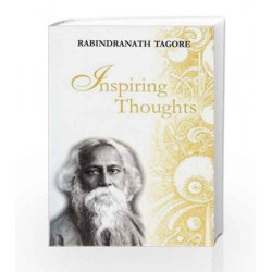 Inspiring Thoughts (Inspiring Thoughts Quotation Series) by Rabindranath Tagore Book-9788170288848