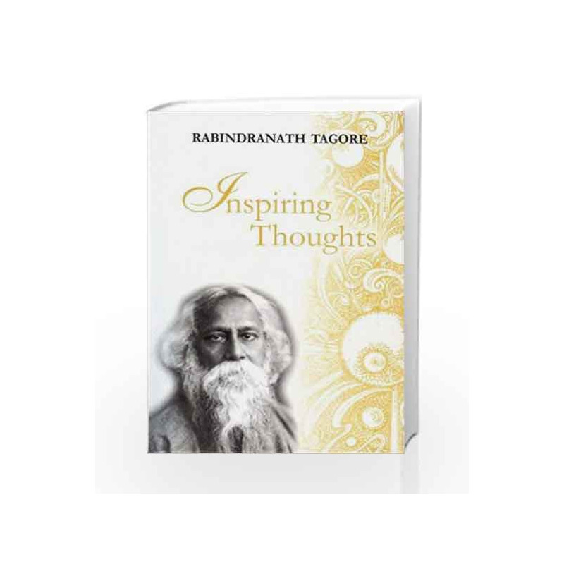 Inspiring Thoughts (Inspiring Thoughts Quotation Series) by Rabindranath Tagore Book-9788170288848