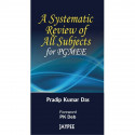 A Systematic Review of All Subjects for PGMEE book by Das K.Pradip