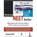MASTERING NEET SERIES VOL-2 CLINICAL SUBJECTS book by Kamal KV.