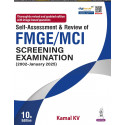 SELF-ASSESSMENT & REVIEW OF FMGE/MCI SCREENING EXAMINATION(2002-JANUARY 2025) book by Kamal KV