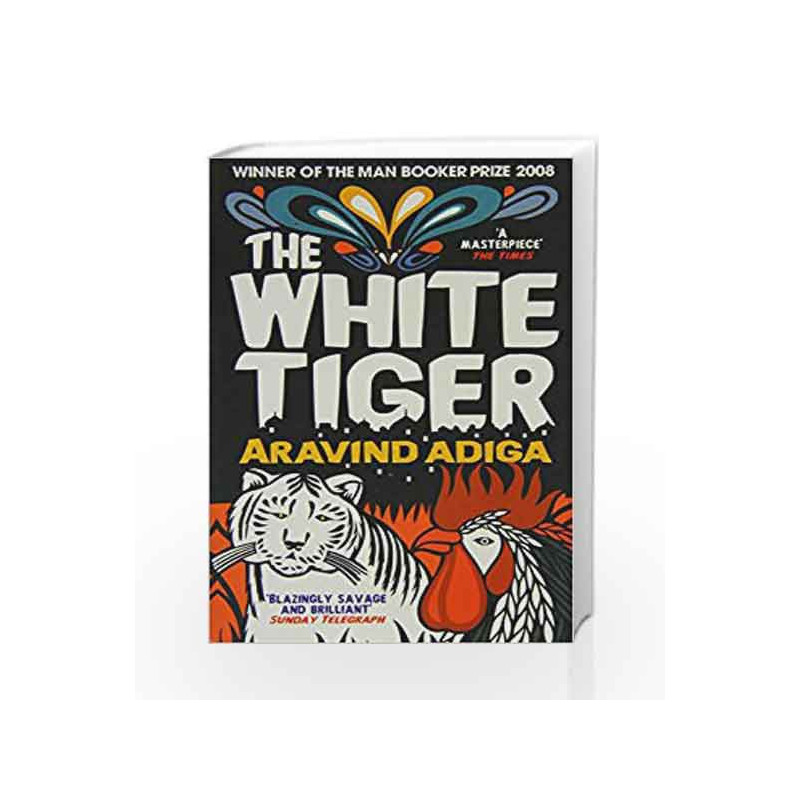 The White Tiger: Booker Prize Winner 2008 by Adiga Aravind Book-9788172238476