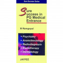 Sure Success in PG Medical Entrance (Psychiatry, Anaesthesiology, Radiodiagnosis, Radiotherpay, Dermatology) book by Ramgopal