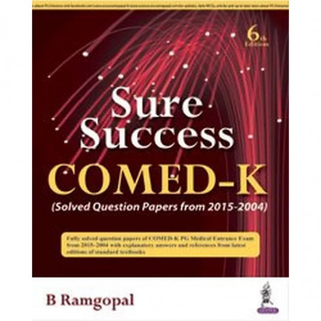 SURE SUCCESS COMED-K (SOLVED QUESTION PAPERS FROM 2015-2004) book