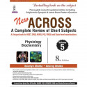 New Across: A Complete Review of Short Subjects (Vol. 5: Physiology and Biochemistry) book by Shukla Saumya - Back Cover