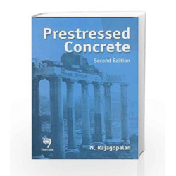 Prestressed Concrete by N. Rajagopalan Book-9788173195433