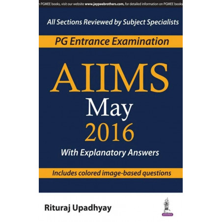 AIIMS MAY 2016 (PG ENTRANCE EXAMINATION) book by Upadhyay Rituraj