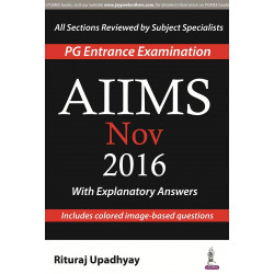 AIIMS NOV 2016 WITH EXPLANATORY ANSWERS (PG ENTRANCE EXAMINATION) book by Rituraj Upadhyay