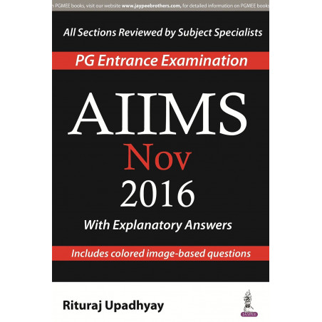 AIIMS NOV 2016 WITH EXPLANATORY ANSWERS (PG ENTRANCE EXAMINATION) book by Rituraj Upadhyay