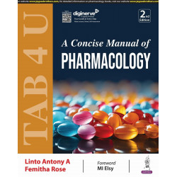 TAB 4 U A CONCISE MANUAL OF PHARMACOLOGY book by Linto Antony A, Femitha Rose
