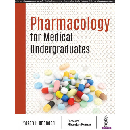 Pharmacology for Medical Undergraduates: Textbook for MBBS 2nd Year Students | Condensed Concept-wise Guide with 470+ Diagra…
