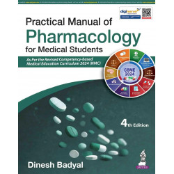 Practical Manual of Pharmacology for Medical Students, 4/E for MBBS 2nd Year and BDS Students | As Per Revised CBME 2024 (NM…