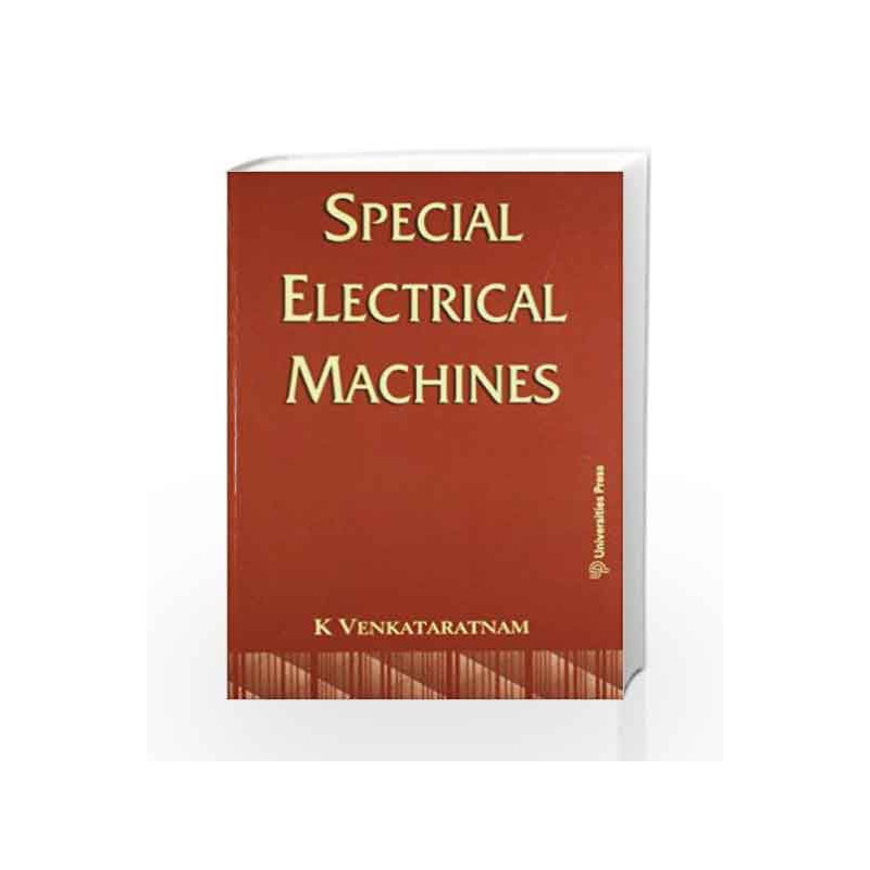 Special Electrical Machines by K.V. Ratnam Book-9788173716317