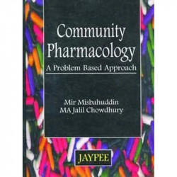 Community Pharmacology: A Problem Based Approach book by Misbahuddin