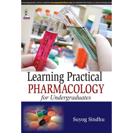 LEARNING PRACTICAL PHARMACOLOGY FOR UNDERGRADUATES book by Suyog Sindhu
