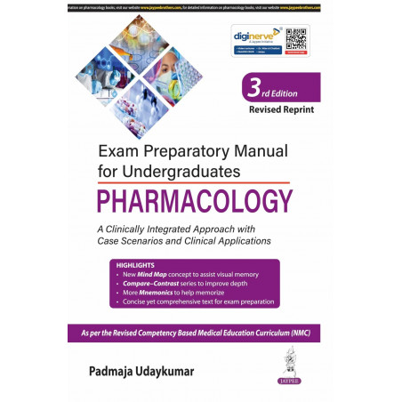 Exam Preparatory Manual for Undergraduates Pharmacology, 3/E: A Clinically Integrated Approach with Case Scenarios for MBBS…