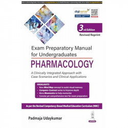 Exam Preparatory Manual for Undergraduates Pharmacology, 3/E: A Clinically Integrated Approach with Case Scenarios for MBBS… - B