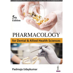 Pharmacology for Dental and Allied Health Sciences, 5/E for BDS and Allied Health Students | Revised Drug Reference with Mne…