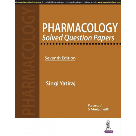 Pharmacology Solved Question Papers book by Singi Yatiraj