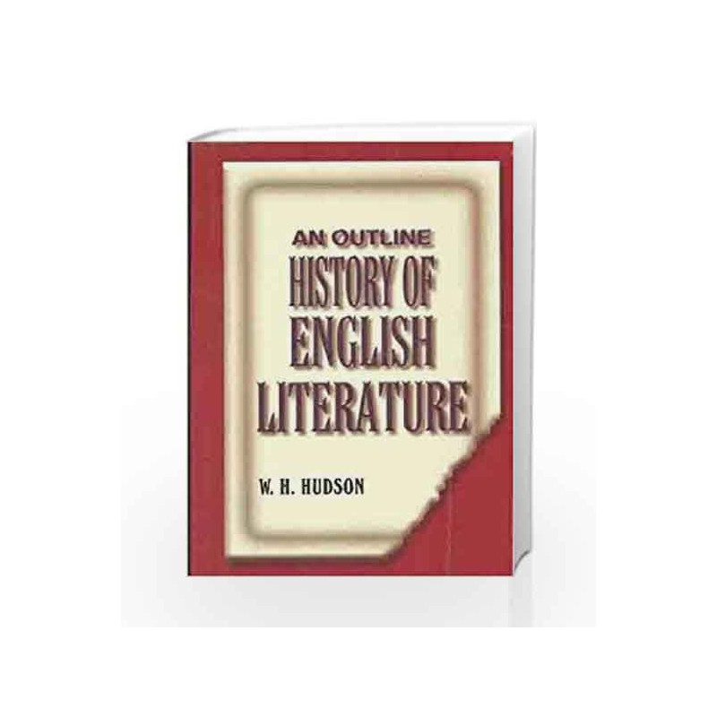 An Outline History Of English Literature by Hudson W H Book-9788174731326