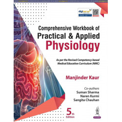 Comprehensive Workbook of Practical & Applied Physiology, 5/E for MBBS 1st Year Students | CBME-Aligned Practical Manual wit…