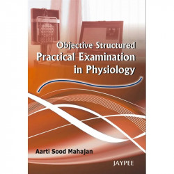 OBJECTIVE STRUCTURED PRACTICAL EXAMINATION IN PHYSIOLOGY book by Mahajan