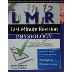 LMR:LAST MINUTE REVISION PHYSIOLOGY book by Shukla Saumya
