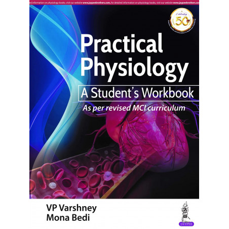PRACTICAL PHYSIOLOGY: A STUDENT’S WORKBOOK book by Mona Bedi VP Varshney
