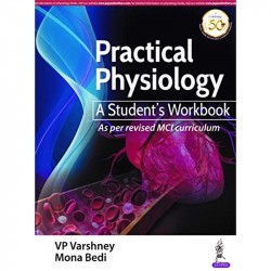 PRACTICAL PHYSIOLOGY: A STUDENT’S WORKBOOK book by Mona Bedi VP Varshney - Back Cover
