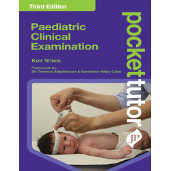 Paediatric Clinical Examination Pocket Tutor, 3/E for MBBS Students and Medical Interns | Scenario-Based Guide with History…