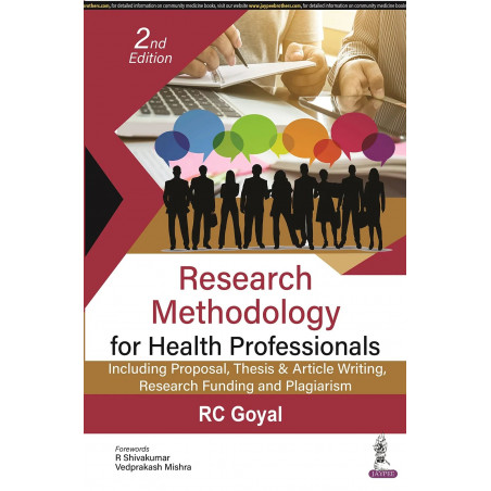 RESEARCH METHODOLOGY FOR HEALTH PROFESSIONALS: INCLUDING PROPOSAL, THESIS & ARTICLE WRITING, RESEARC book by RC Goyal