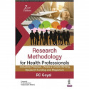 RESEARCH METHODOLOGY FOR HEALTH PROFESSIONALS: INCLUDING PROPOSAL, THESIS & ARTICLE WRITING, RESEARC book by RC Goyal - Back Cov