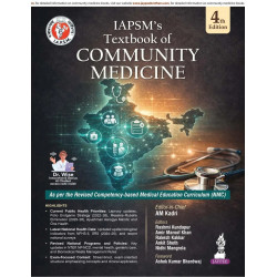IAPSM's Textbook of Community Medicine, 4/E for MBBS Students | Updated CBME-Based Community Health, Epidemiology, and Natio…