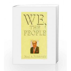We, the People by N. A. Palkhivala Book-9788174761675