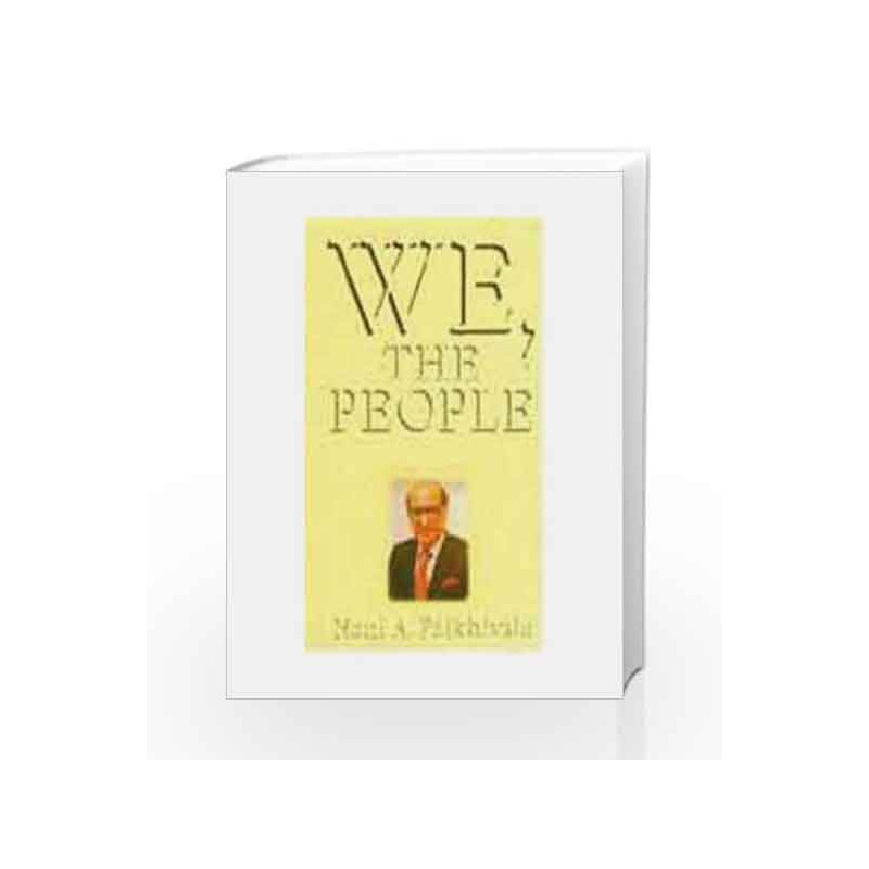 We, the People by N. A. Palkhivala Book-9788174761675