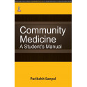 COMMUNITY MEDICINE A STUDENT'S MANUAL book by Parikshit Sanyal